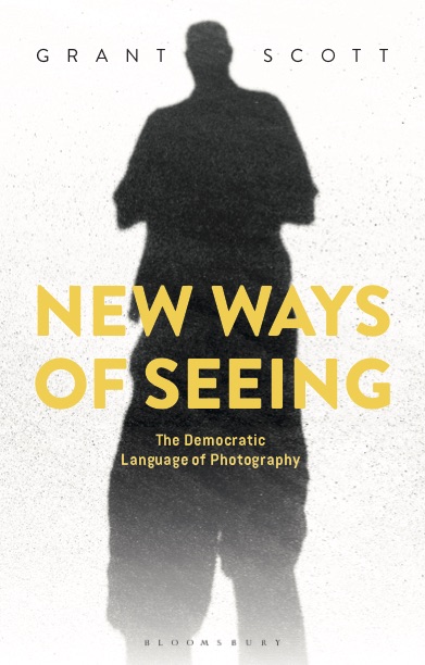 New Ways of Seeing: The Democratic Language of Photography Announced
